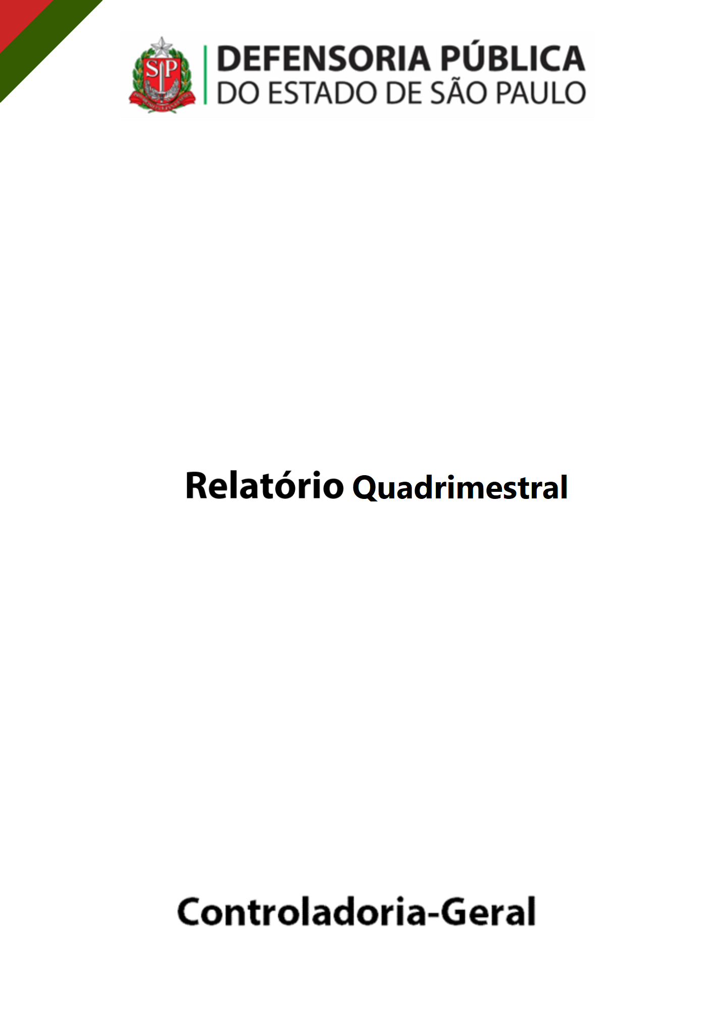 Relatório da Controladoria-Geral do 2º quadrimestre de 2025, com informações sobre auditorias, transparência, proteção de dados e gestão administrativa