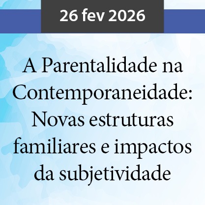 2602_bannerEDEPE_parentalidadeContemporaneidade.jpg