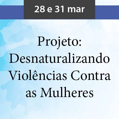 2803_3103_bannerEDEPE_desnaturalizando (1).jpg