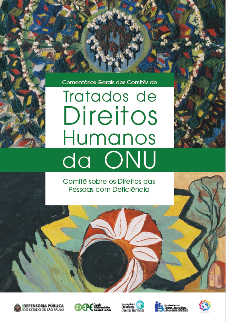 Comentários Gerais dos Comitês de Tratados de Direitos Humanos da ONU Comitê sobre os Direitos das Pessoas com Deficiência