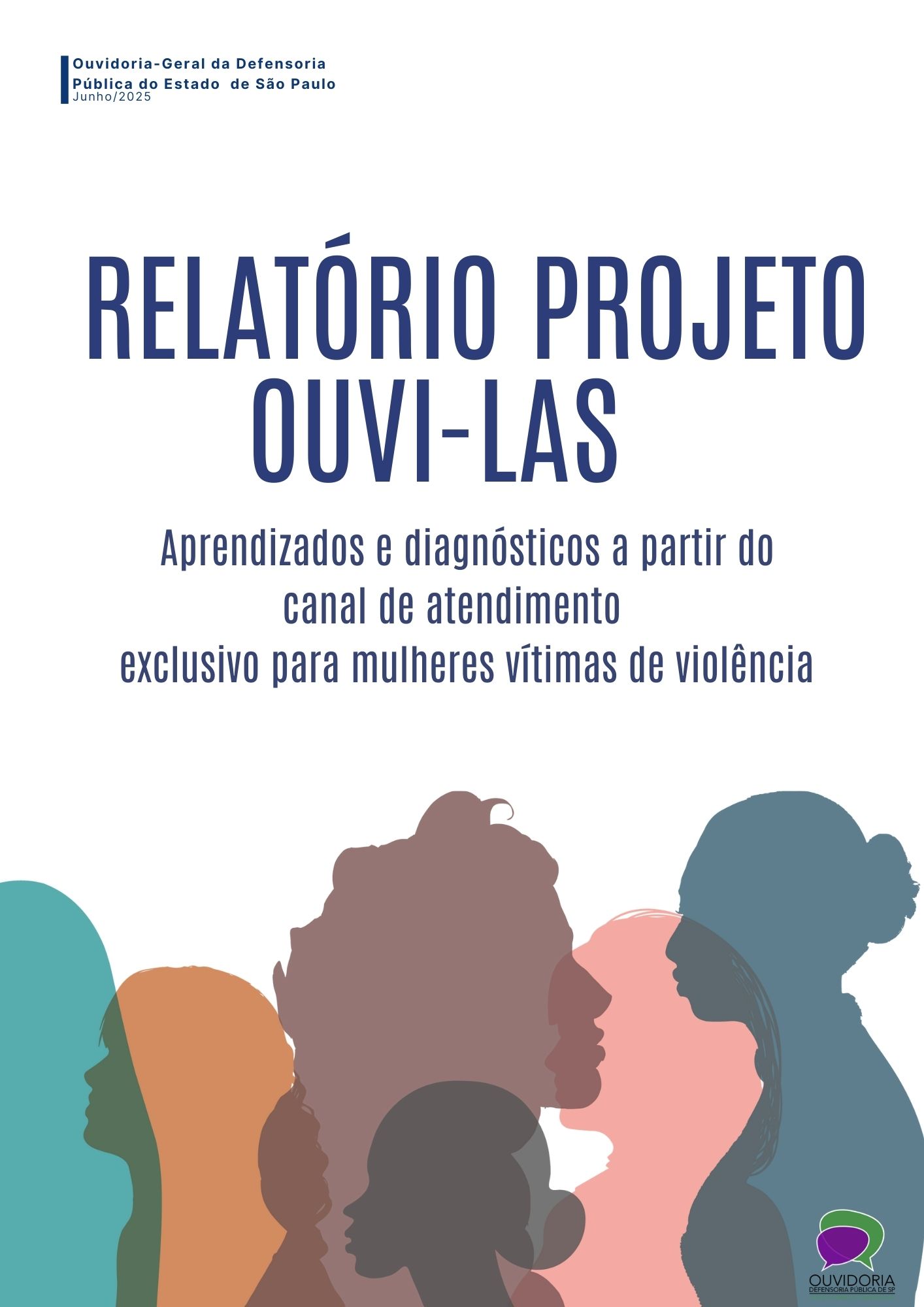 A imagem é a capa de um relatório, com um design limpo e cores escuras e neutras na parte superior, contrastando com silhuetas coloridas na inferior.  Detalhes do Conteúdo: Logotipo e Instituição: No canto superior esquerdo, há o logotipo da Ouvidoria-Geral da Defensoria Pública do Estado de São Paulo, em um fundo branco, seguido da palavra 