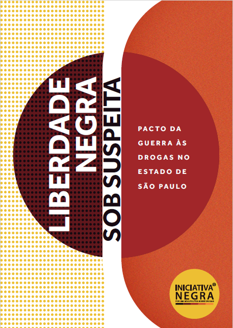 Liberdade negra sob suspeita: o pacto da guerra às drogas no Estado de São Paulo
