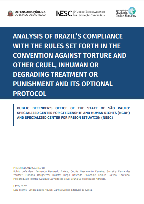 ANALYSIS OF BRAZIL’S COMPLIANCE WITH THE RULES SET FORTH IN THE CONVENTION AGAINST TORTURE AND OTHER CRUEL, INHUMAN OR DEGRADING TREATMENT OR PUNISHMENT AND ITS OPTIONAL PROTOCOL 