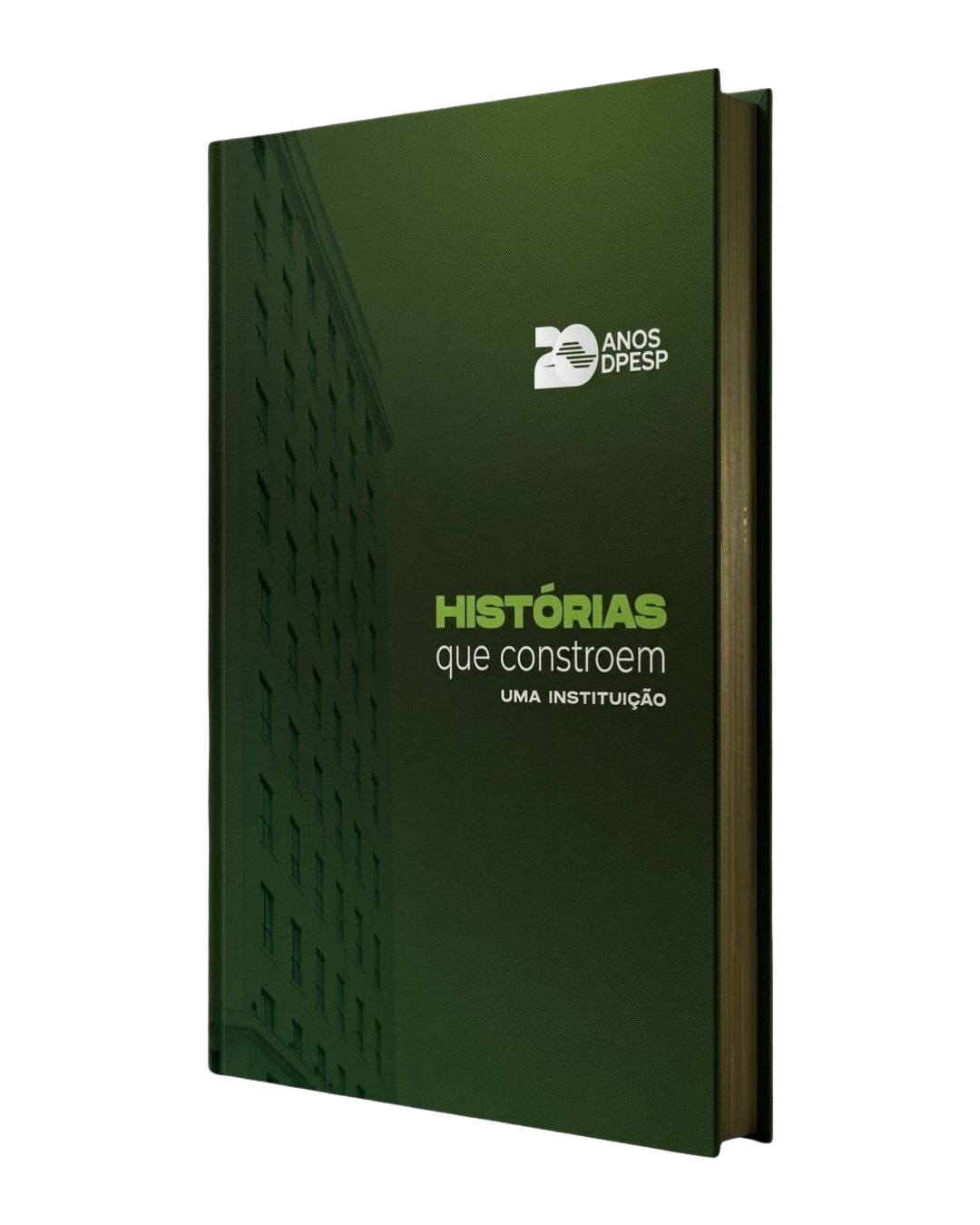 Capa do Livro Histórias que constroem uma instituição